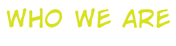 WHO WE ARE
